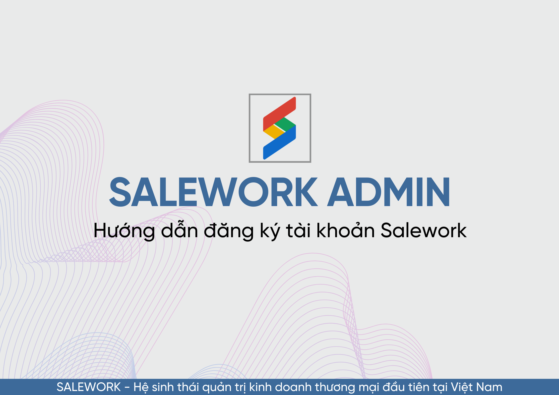 Hướng dẫn đăng ký tài khoản Salework - 53