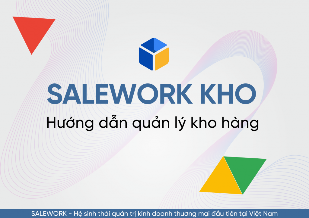 kho 2 - Hướng dẫn liên kết sản phẩm từ gian hàng trên sàn TMĐT về Salework để quản lý đồng bộ tồn kho