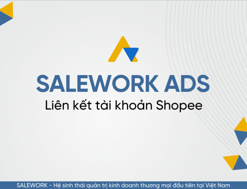 Liên kết tài khoản Shopee trên Salework Ads
