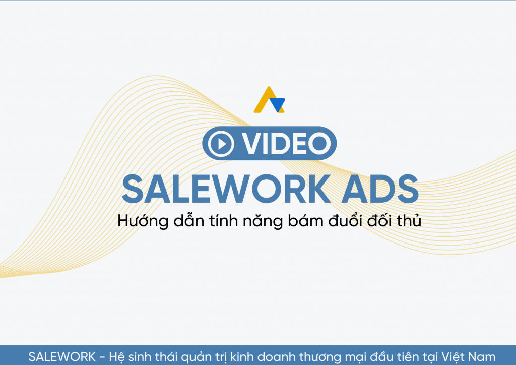 [VIDEO] Thiết lập vị trí quảng cáo tại Salework Ads - 10