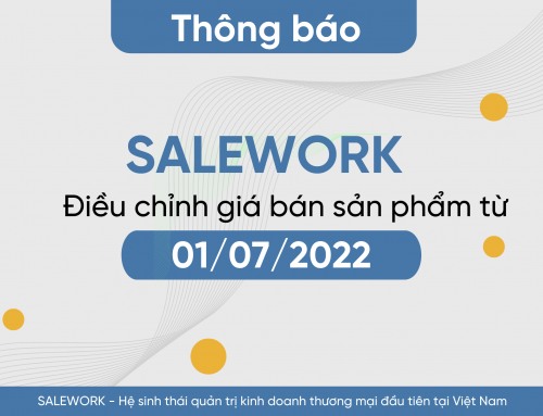 [Thông báo]  Điều chỉnh giá bán và hình thức thanh toán các sản phẩm Salework từ ngày 01/07/2022