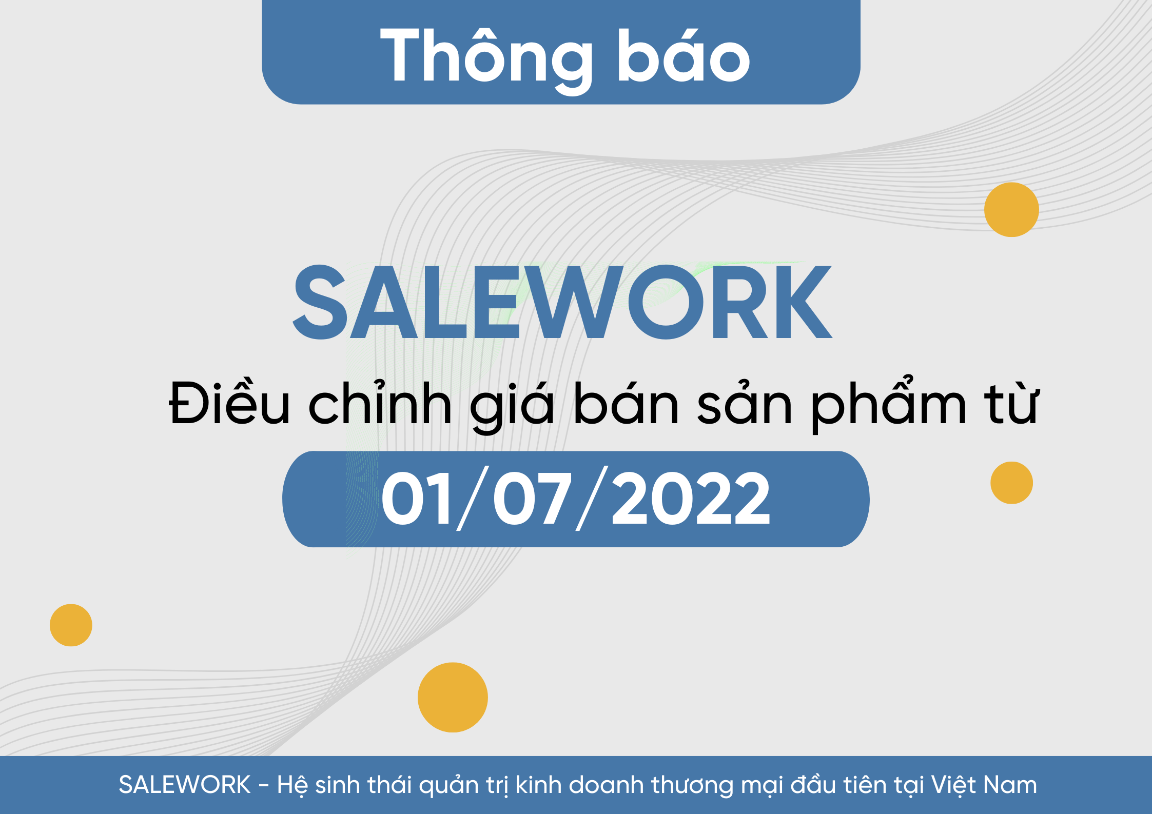 [Thông báo] Điều chỉnh giá bán và hình thức thanh toán các sản phẩm Salework từ ngày 01/07/2022 - 14