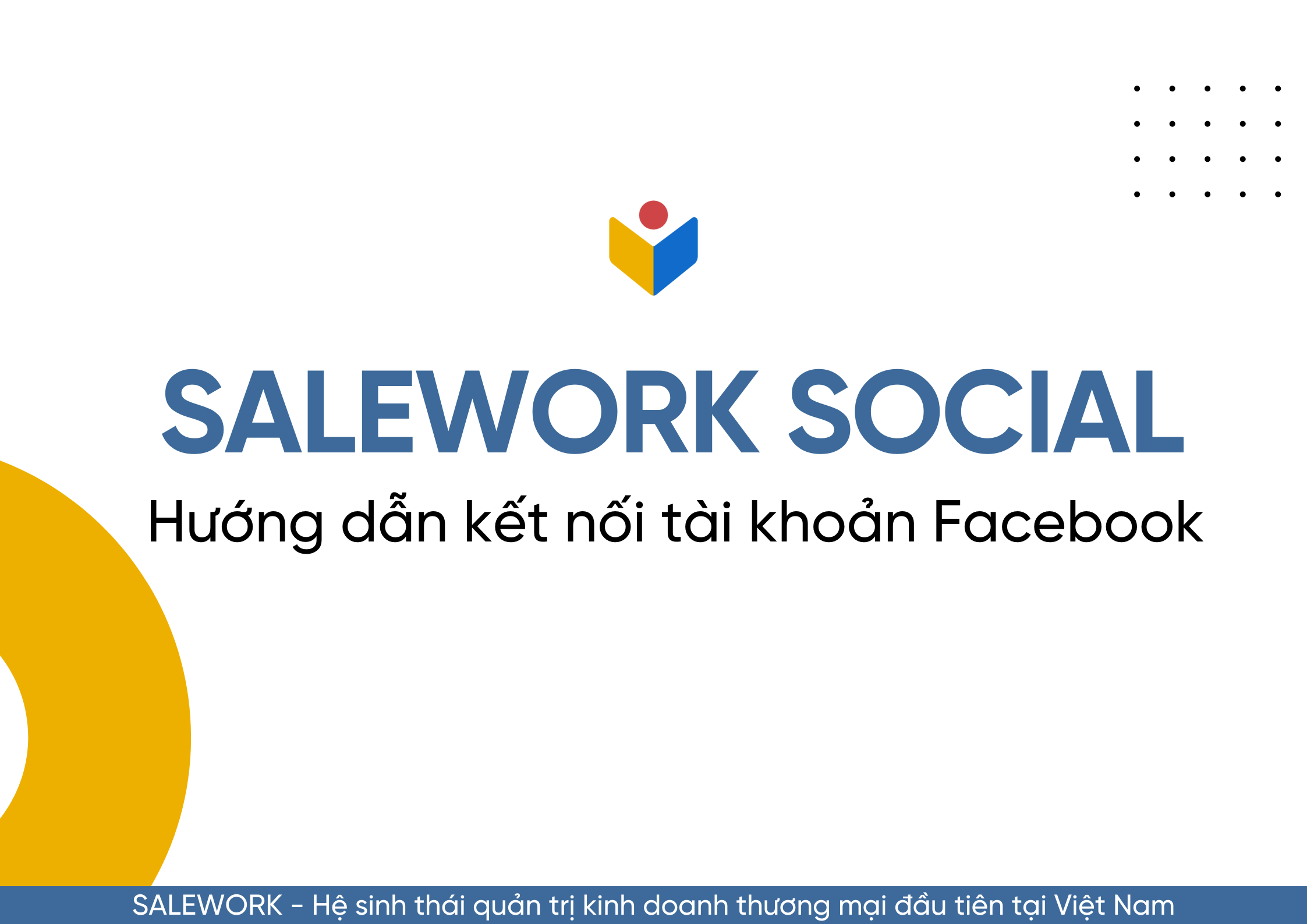 Hướng dẫn liên kết tài khoản Facebook tại Salework Social - 80