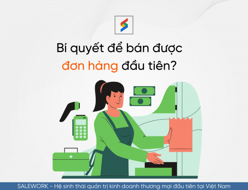 Bí quyết vàng để bán được đơn hàng đầu tiên?
