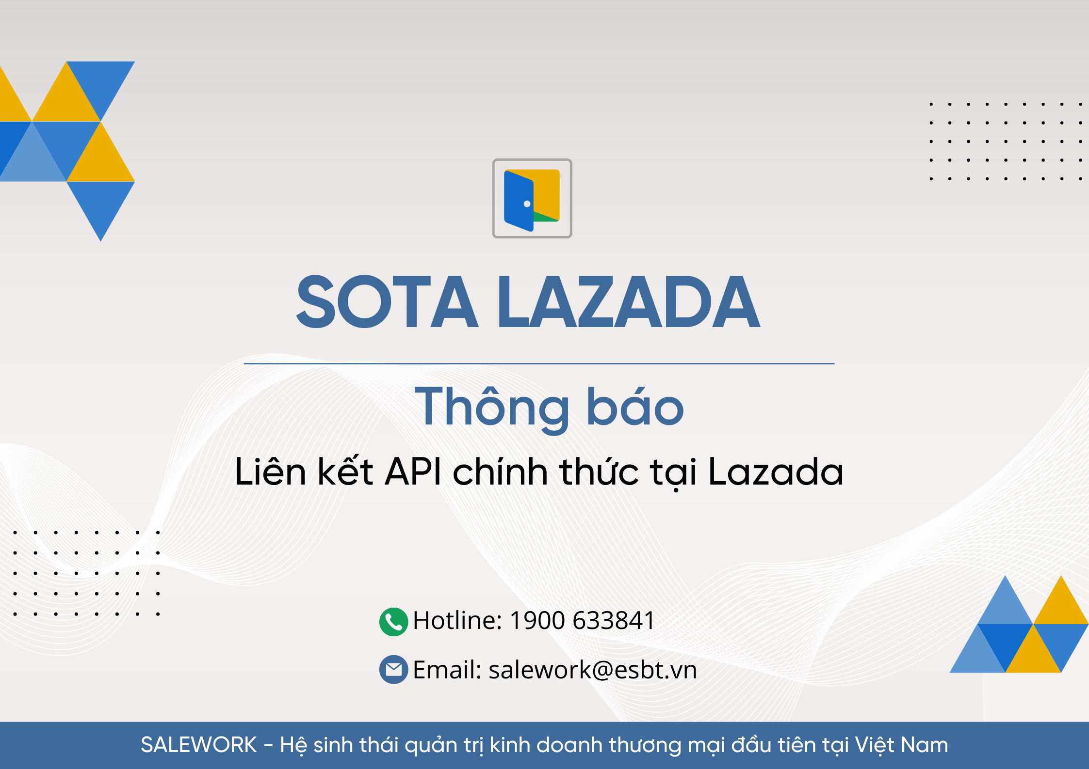 SALEWORK He sinh thai quan tri kinh doanh thuong mai dau tien tai Viet Nam - [ Thông báo ] SOTA Lazada cập nhật Open API từ Lazada