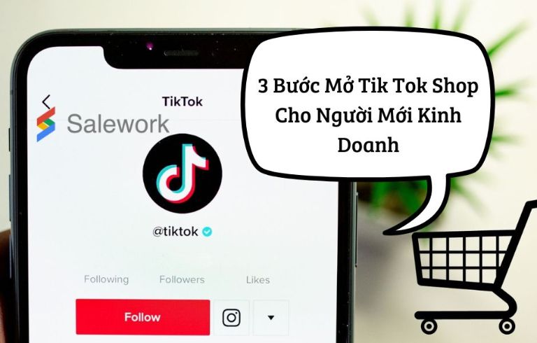 Hướng dẫn cách mở Tiktok Shop trên điện thoại cho người mới kinh doanh