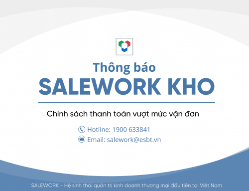 [Thông báo] Cập nhật mới nhất về chính sách thanh toán vượt mức vận đơn tại Salework Kho