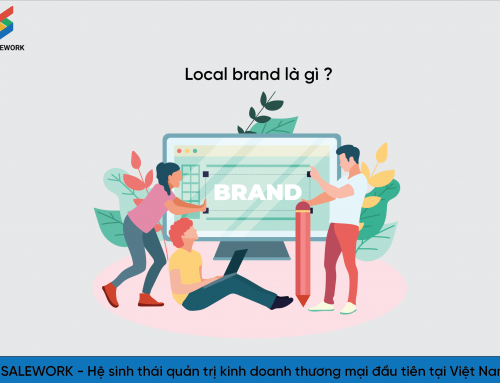 Local Brand là gì? Những điều cần biết khi kinh doanh Local Brand
