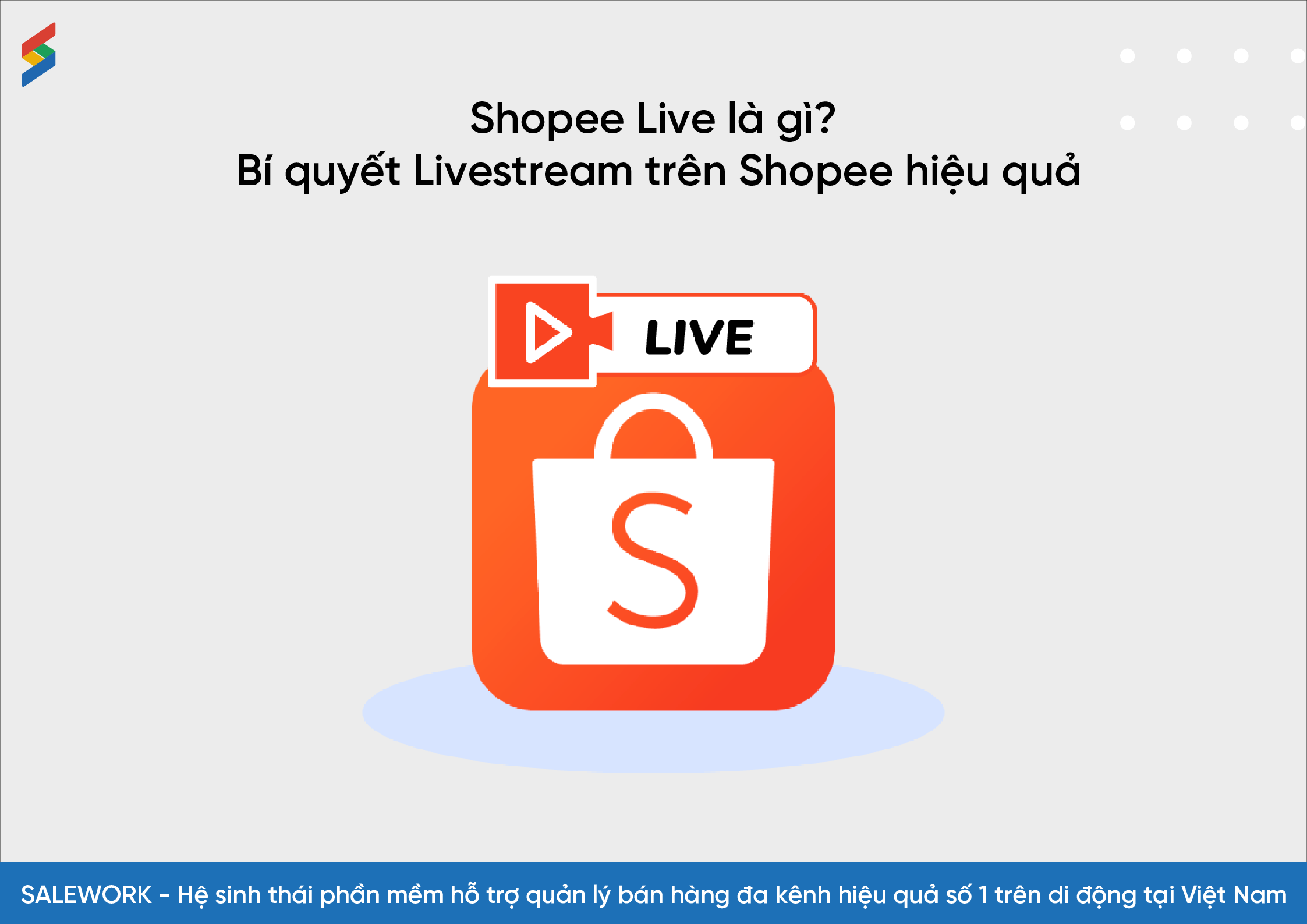 Shopee Live là gì? Bí quyết Livestream trên Shopee hiệu quả - 12
