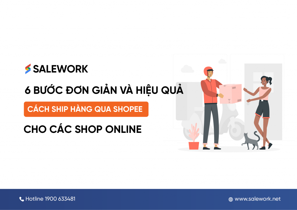 Cách ship hàng qua Shopee cho các shop online. 6 bước đơn giản và hiệu quả