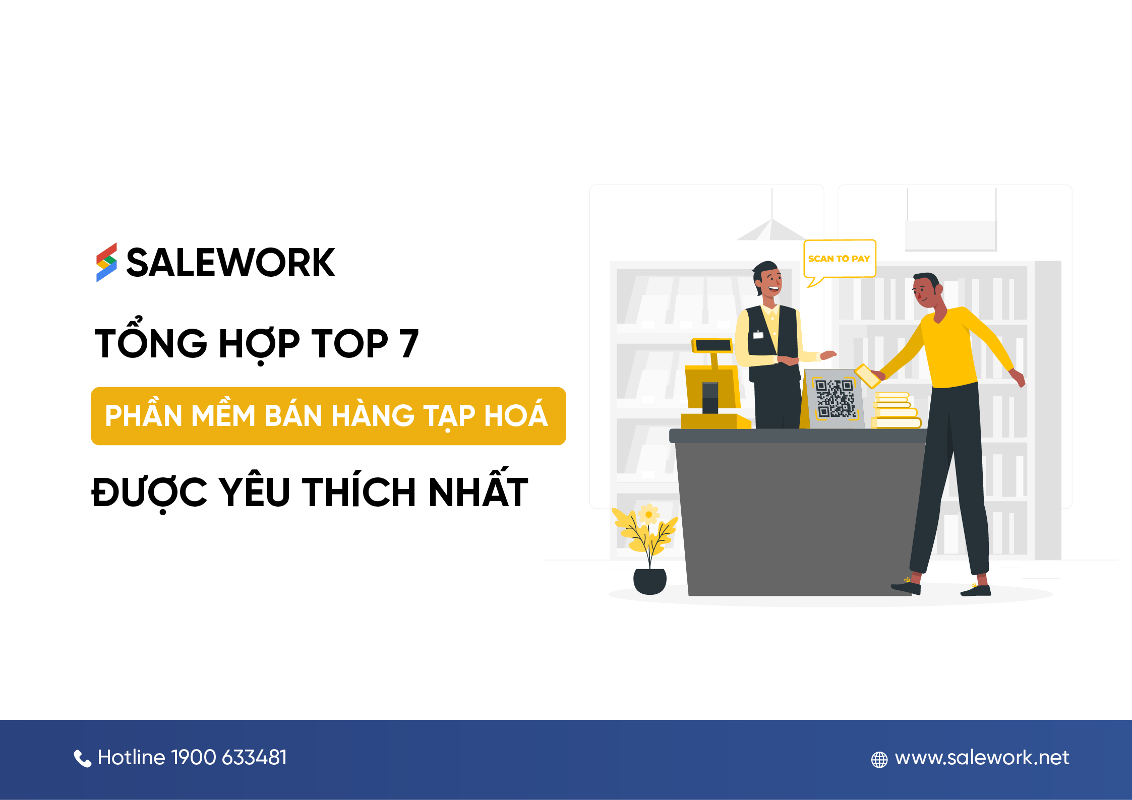 Tổng hợp 7 phần mềm bán hàng tạp hóa được yêu thích nhất