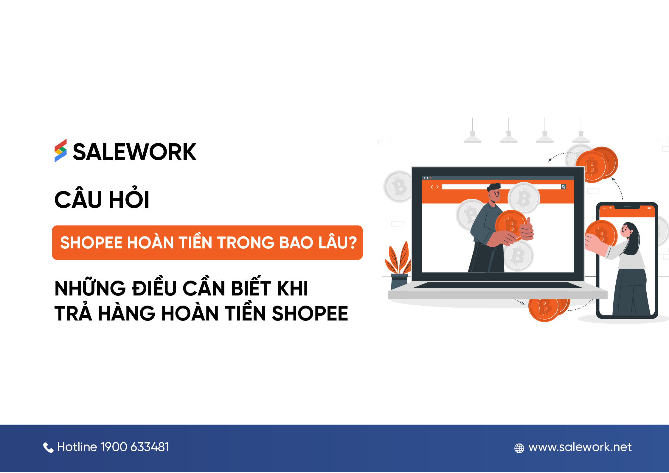 Shopee hoàn tiền trong bao lâu? Lưu ý khi trả hàng hoàn tiền Shopee