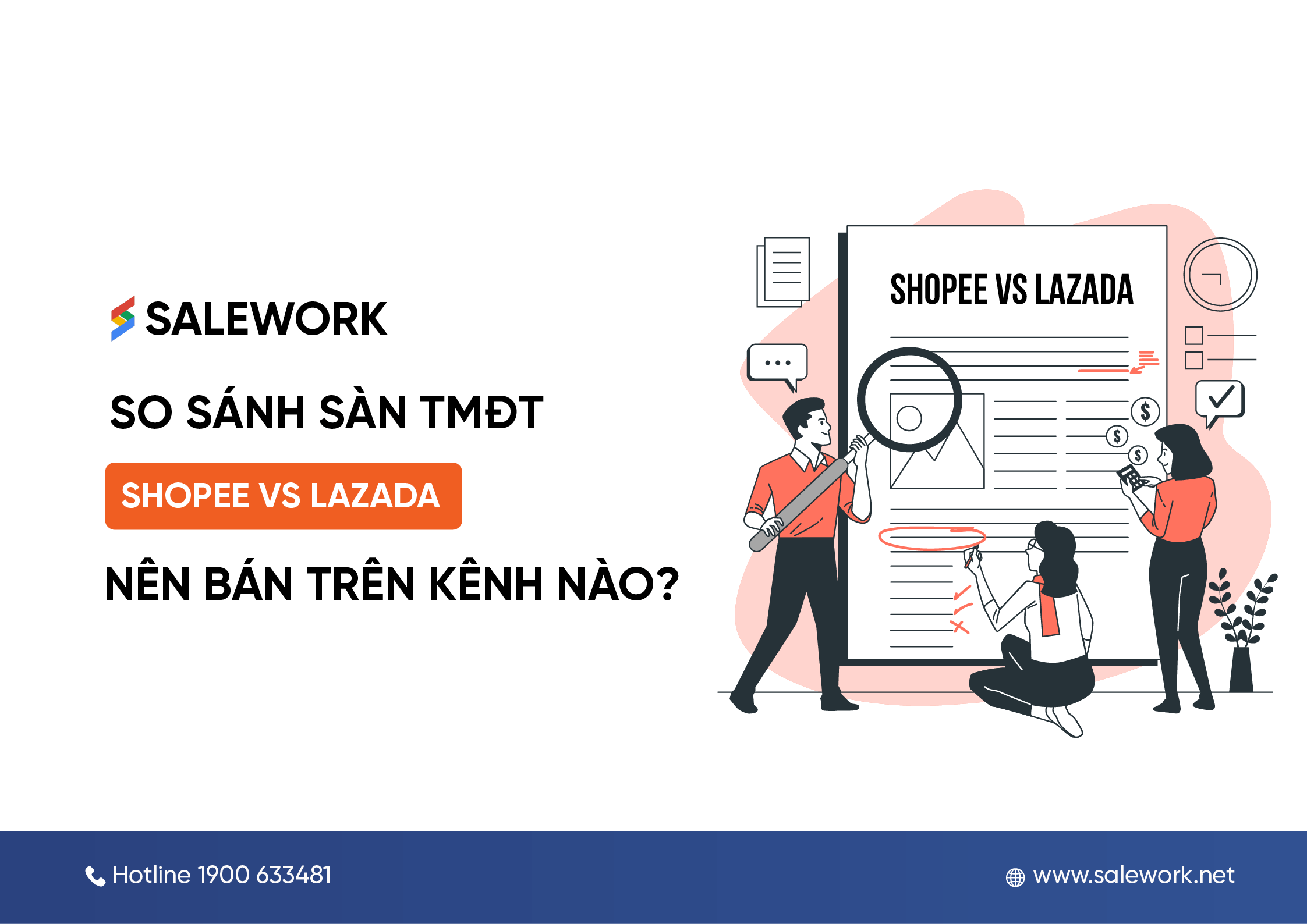 So sánh Shopee và Lazada, nên bán hàng trên kênh nào?