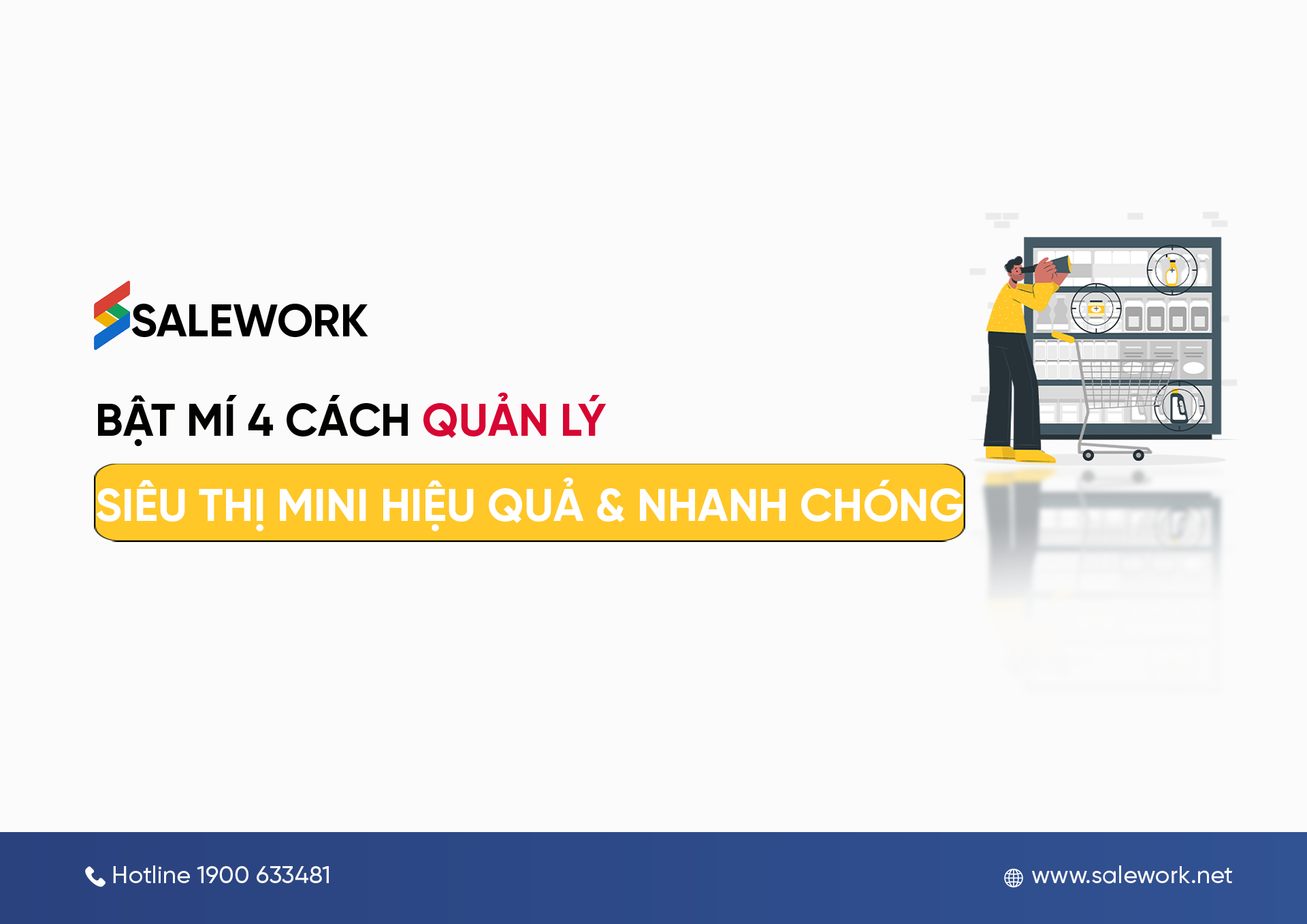 Bật mí 4 cách quản lý siêu thị mini hiệu quả & nhanh chóng