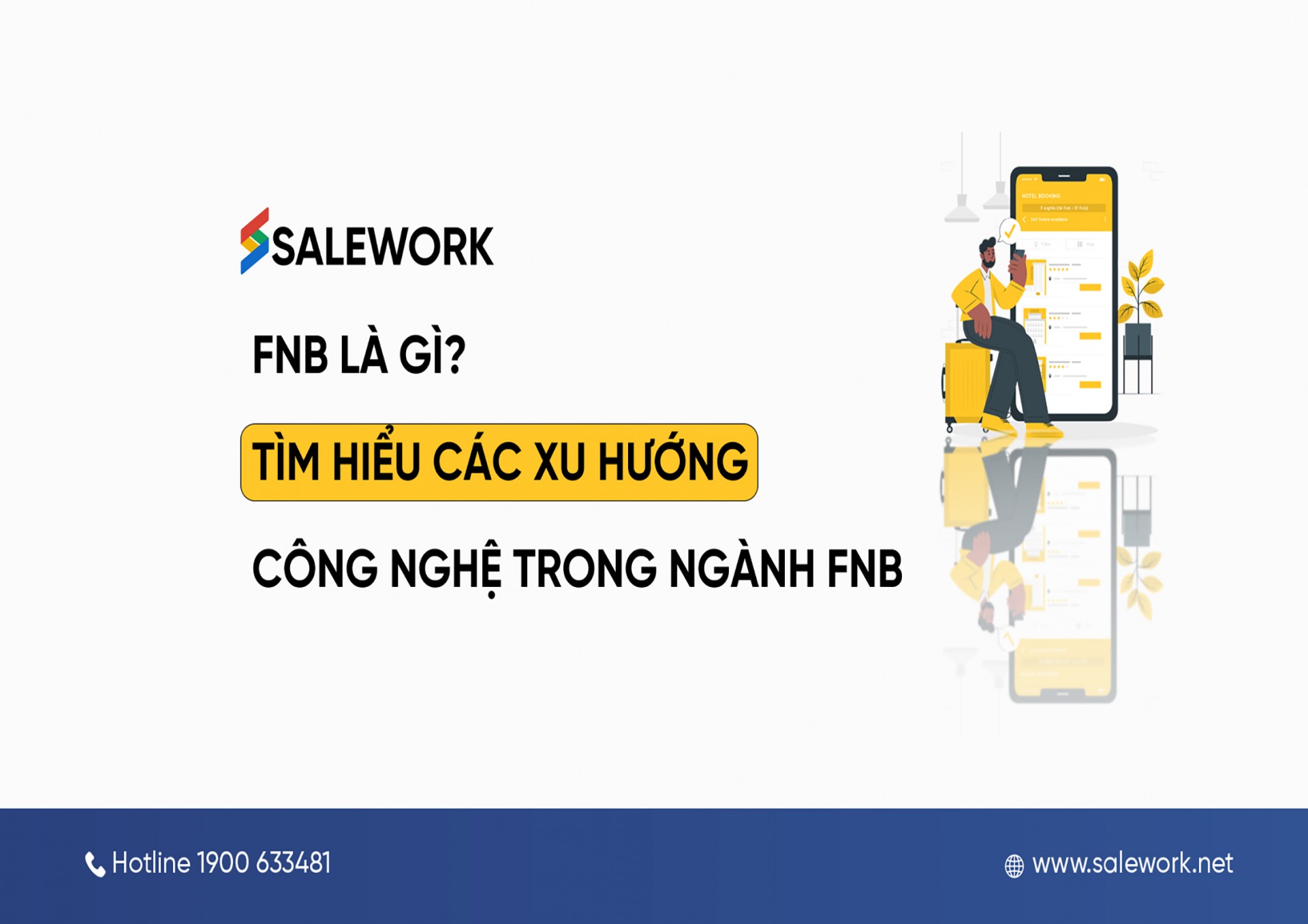 Fnb Là Gì? Tìm Hiểu Các Xu Hướng Công Nghệ Trong Ngành Fnb - Salework