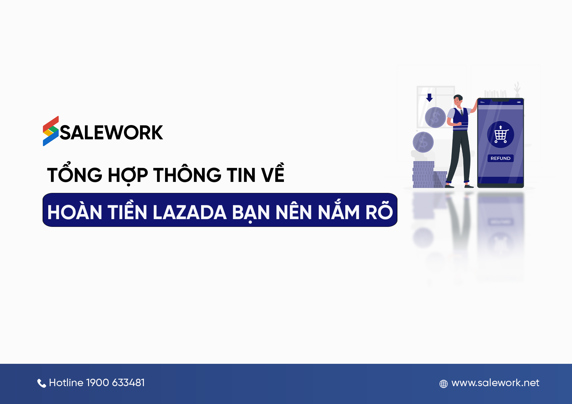 Tổng hợp thông tin về hoàn tiền Lazada bạn nên nắm rõ