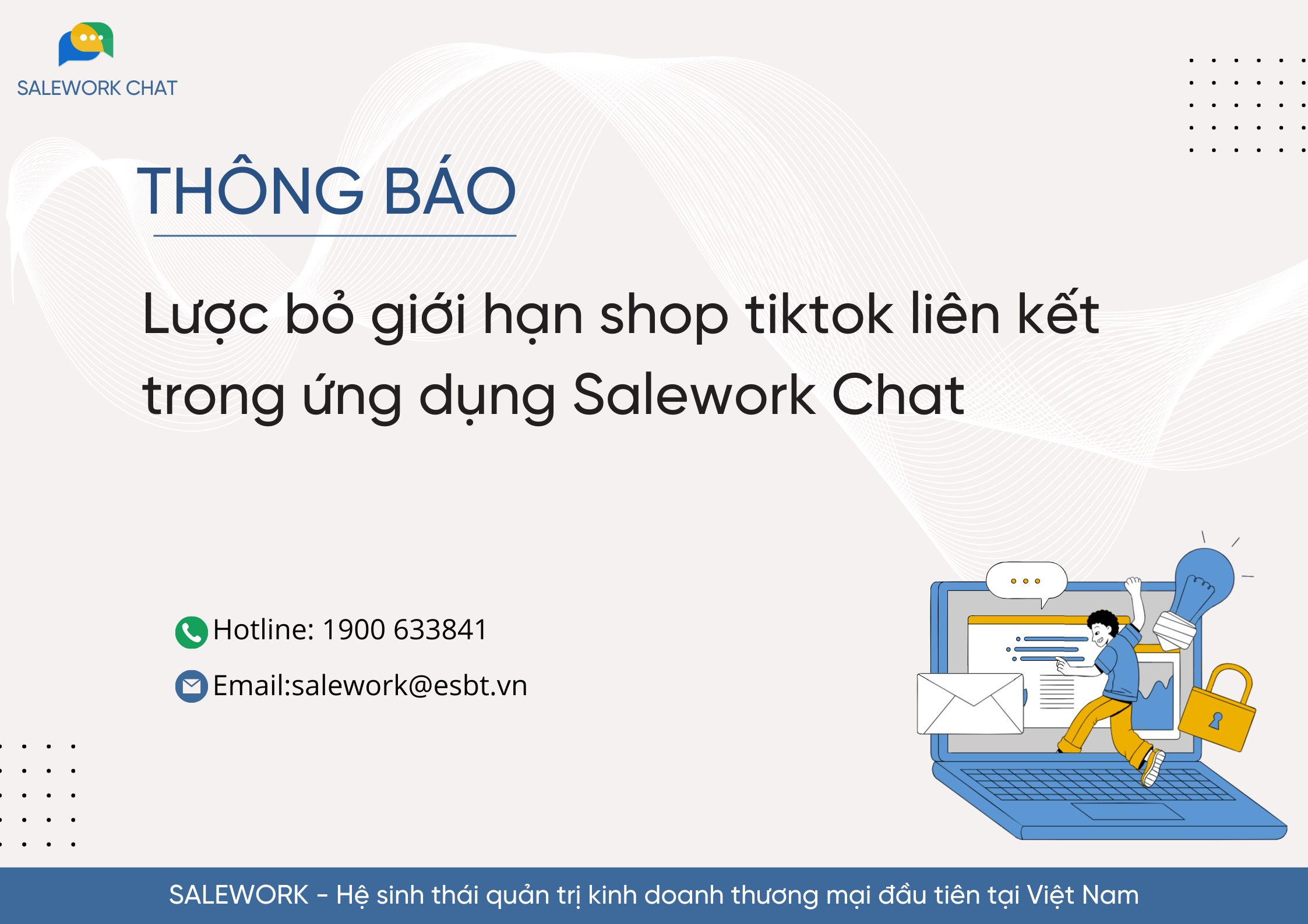 [Thông báo] Lược bỏ giới hạn shop tiktok liên kết trong ứng dụng Salework Chat - 7