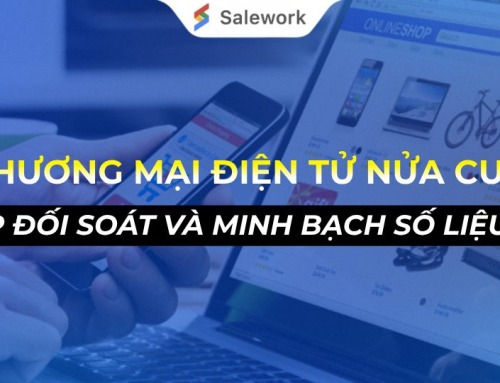 THUẾ THƯƠNG MẠI ĐIỆN TỬ NỬA CUỐI 2026: GIẢI PHÁP ĐỐI SOÁT VÀ MINH BẠCH SỐ LIỆU TÀI CHÍNH