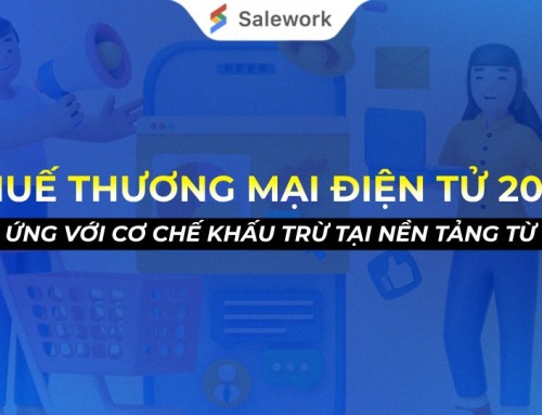 THUẾ THƯƠNG MẠI ĐIỆN TỬ 2026: LỘ TRÌNH THÍCH ỨNG VỚI CƠ CHẾ KHẤU TRỪ TẠI NỀN TẢNG TỪ NGÀY 1 THÁNG 7