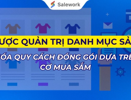 CHIẾN LƯỢC QUẢN TRỊ DANH MỤC SẢN PHẨM: TỐI ƯU HÓA QUY CÁCH ĐÓNG GÓI DỰA TRÊN ĐỘNG CƠ MUA SẮM