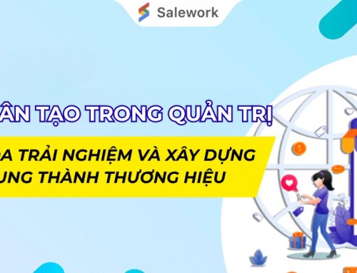TRÍ TUỆ NHÂN TẠO TRONG QUẢN TRỊ: CÁ NHÂN HÓA TRẢI NGHIỆM VÀ XÂY DỰNG LÒNG TRUNG THÀNH THƯƠNG HIỆU